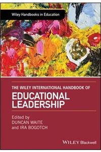 Wiley International Handbook of Educational Leadership