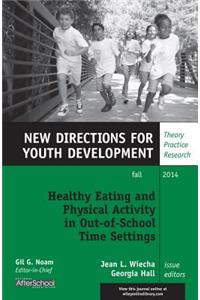 Healthy Eating and Physical Activity in Out-Of-School Time Settings