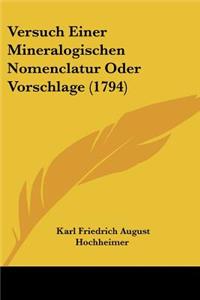 Versuch Einer Mineralogischen Nomenclatur Oder Vorschlage (1794)