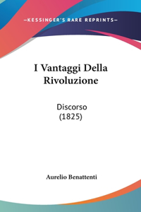 I Vantaggi Della Rivoluzione