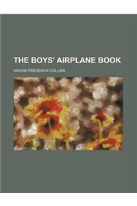 The Boys' Airplane Book