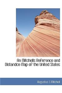 An Mitchells Reference and Distandce Map of the United States