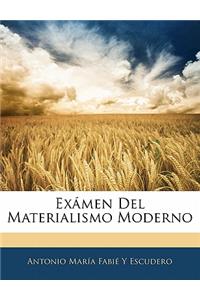 Exámen Del Materialismo Moderno