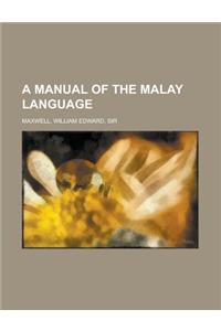 A Manual of the Malay Language
