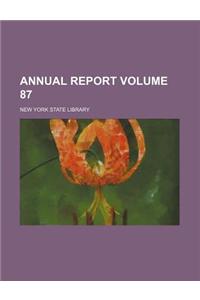 Annual Report Volume 87