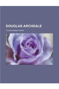 Douglas Archdale