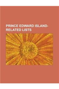 Prince Edward Island-Related Lists