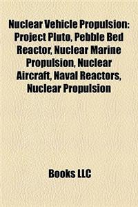 Nuclear Vehicle Propulsion