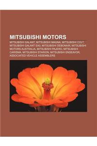 Mitsubishi Motors: Mitsubishi Galant, Mitsubishi Magna, Mitsubishi Colt, Mitsubishi Galant Ea0, Mitsubishi Debonair