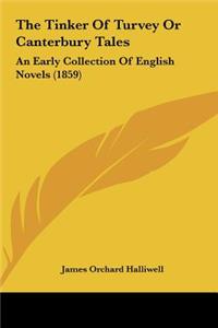 The Tinker of Turvey or Canterbury Tales