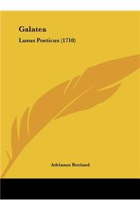 Galatea: Lusus Poeticus (1710)