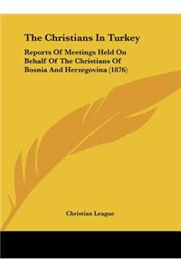 The Christians in Turkey