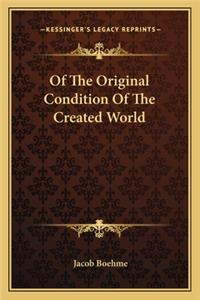 Of the Original Condition of the Created World