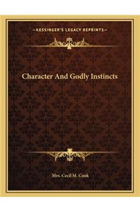 Character and Godly Instincts