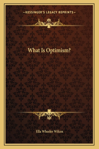 What Is Optimism?