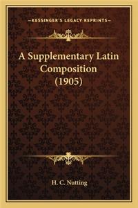 Supplementary Latin Composition (1905)
