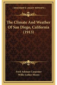 The Climate And Weather Of San Diego, California (1913)