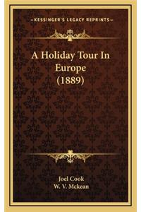 A Holiday Tour in Europe (1889)