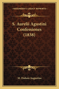 S. Aurelii Agustini Confessiones (1838)