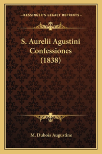 S. Aurelii Agustini Confessiones (1838)