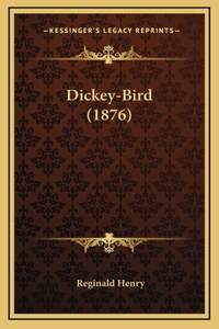 Dickey-Bird (1876)