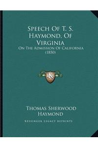 Speech Of T. S. Haymond, Of Virginia