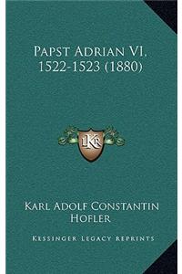 Papst Adrian VI, 1522-1523 (1880)