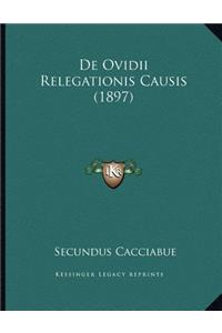 De Ovidii Relegationis Causis (1897)