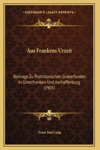 Aus Frankens Urzeit