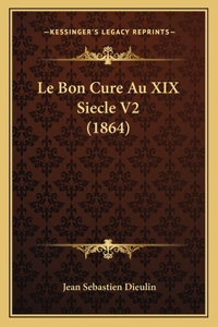 Le Bon Cure Au XIX Siecle V2 (1864)