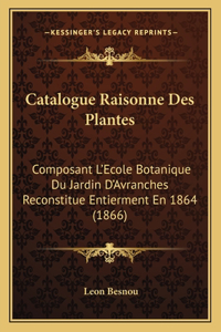 Catalogue Raisonne Des Plantes