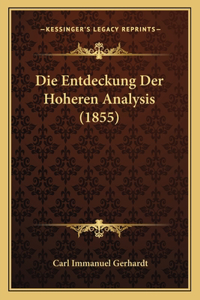Die Entdeckung Der Hoheren Analysis (1855)