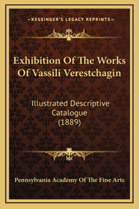 Exhibition Of The Works Of Vassili Verestchagin