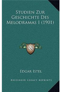 Studien Zur Geschichte Des Melodramas I (1901)
