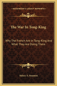 The War In Tong-King