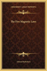 The Five Magnetic Laws