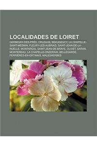 Localidades de Loiret: Germigny-Des-Pres, Orleans, Beaugency, La Chapelle-Saint-Mesmin, Fleury-Les-Aubrais, Saint-Jean-de-La-Ruelle, Montargi