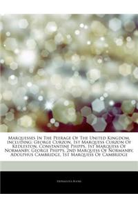 Articles on Marquesses in the Peerage of the United Kingdom, Including: George Curzon, 1st Marquess Curzon of Kedleston, Constantine Phipps, 1st Marqu