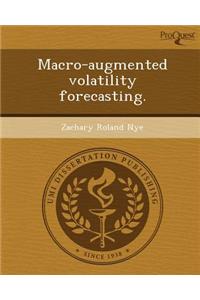 Macro-Augmented Volatility Forecasting