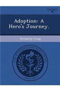 Adoption: A Hero's Journey