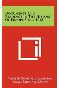 Documents and Readings in the History of Europe Since 1918