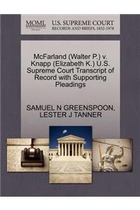 McFarland (Walter P.) V. Knapp (Elizabeth K.) U.S. Supreme Court Transcript of Record with Supporting Pleadings