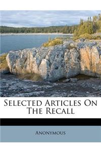 Selected Articles on the Recall