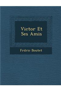 Victor Et Ses Amis