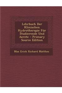 Lehrbuch Der Klinischen Hydrotherapie Fur Studierende Und Aerzte