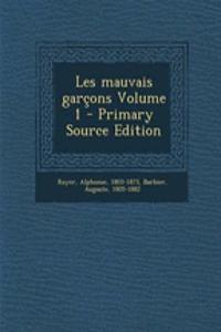 Les mauvais garçons Volume 1