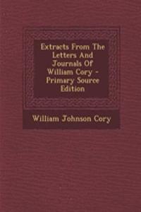 Extracts from the Letters and Journals of William Cory