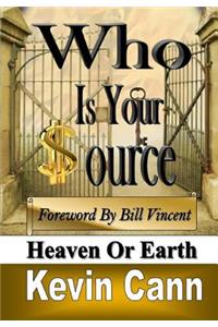 Who Is Your Source: Heaven or Earth