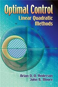 Optimal Control: Linear Quadratic Methods