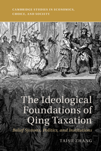 Ideological Foundations of Qing Taxation
